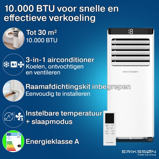 Climatiseur mobile Eriksson - 10 000 BTU - Kit d'étanchéité pour fenêtre inclus - Jusqu'à 30 m² - 4-en-1 - Climatisation - Ventilateur - Déshumidificateur - Blanc